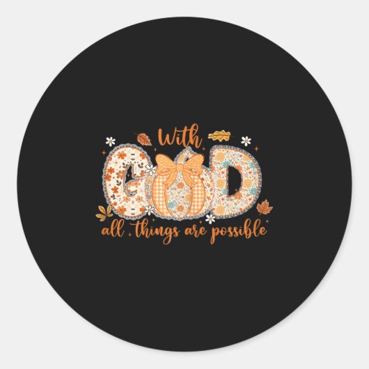 With God All Things Are Ssible Fall Pumpkin Patter Ronde Sticker (Voorkant)