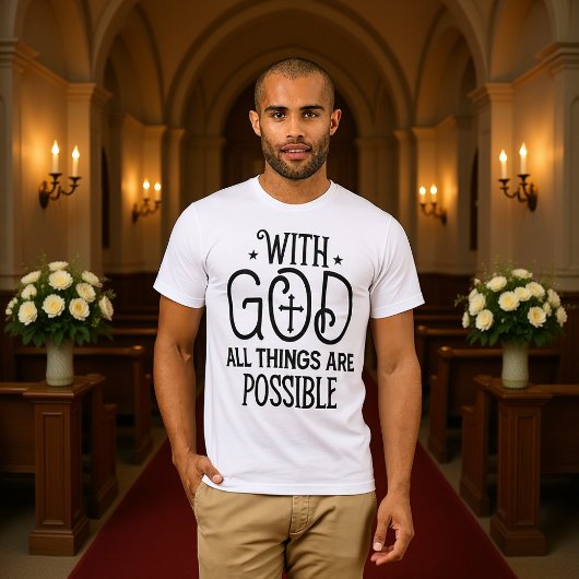 With God All Things Possible Black Cross Tee T-shirt
