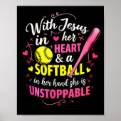 With Jesus In Her Heart And A Softball She Is Unst Poster (Voorkant)