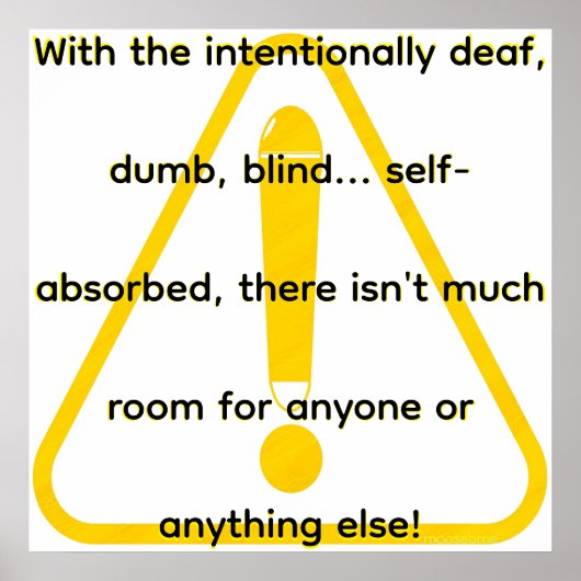 With the intentionally deaf, dumb, blind...  poster (Voorkant)