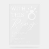 With This Ring Personalized Wedding Acryl Bord (Voorkant)
