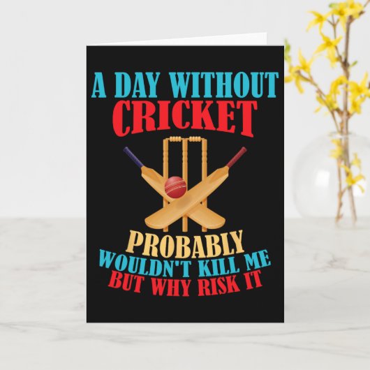 Without Cricket Probly Wouldn't Kill Me But Why Ri Kaart (Gele Bloem)