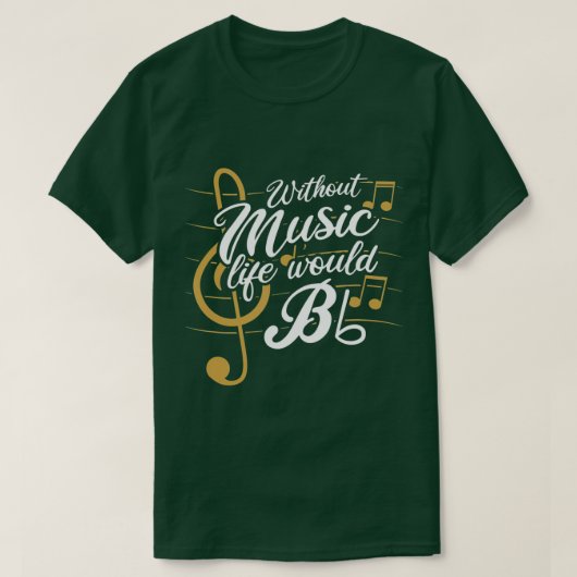 Without Music Life Would B Flat II - Funny Music Q T-shirt (Design voorkant)
