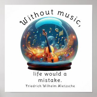 Without music, life would be a mistake, poster