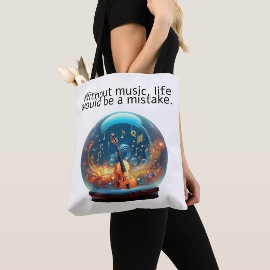 Without Music life would be a mistake Tote Bag (Dichtbij)
