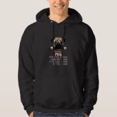 without Pug dog everything is stupid Hoodie (Voorkant)