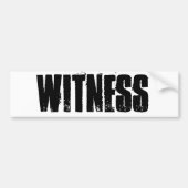 WITNESS. BUMPERSTICKER (Voorkant)