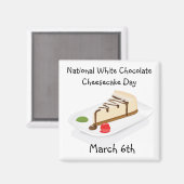 Witte chocolade Cheesecake Day Magnet (Voorkant / Achterkant)