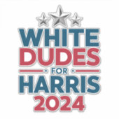 Witte Dudes voor Harris-2024 verkiezing Sticker (Voorkant)