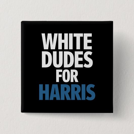 Witte Dudes voor Harris Kamala Harris 2024 verkiez Vierkante Button 5,1 Cm (Voorkant)