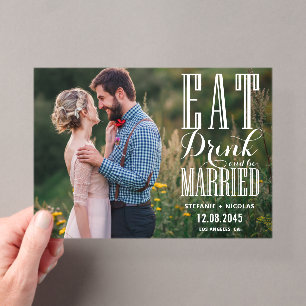 Witte Eet, Drink en Wees Getrouwd Calligrafie Foto Acryl Uitnodigingen