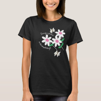 Witte en Roze Bloemen vlinder Quote T-shirt