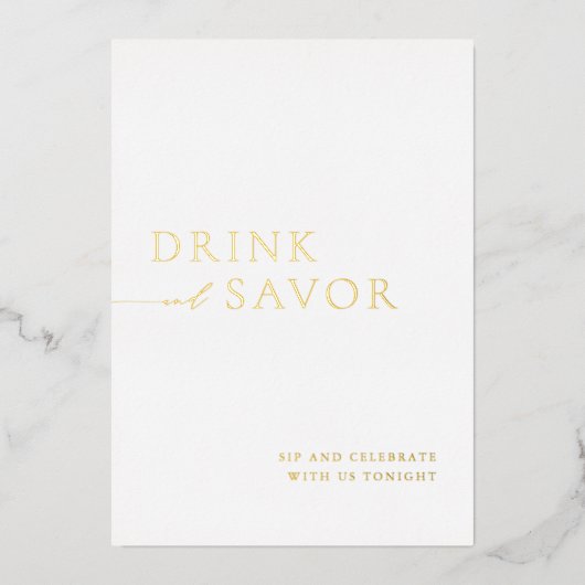 Witte & Gouden Drink & Savor Wedding Bar Teken Folie Uitnodiging (Voorkant)