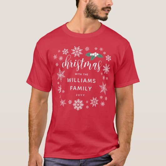 Witte Holly Sneeuwvlokken Kerstmis met familienaam T-shirt (Voorkant)