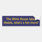 Witte Huis Illegals Bumpersticker (Voorkant)