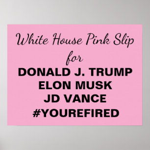 Witte Huis Pink Slip voor Trump Poster