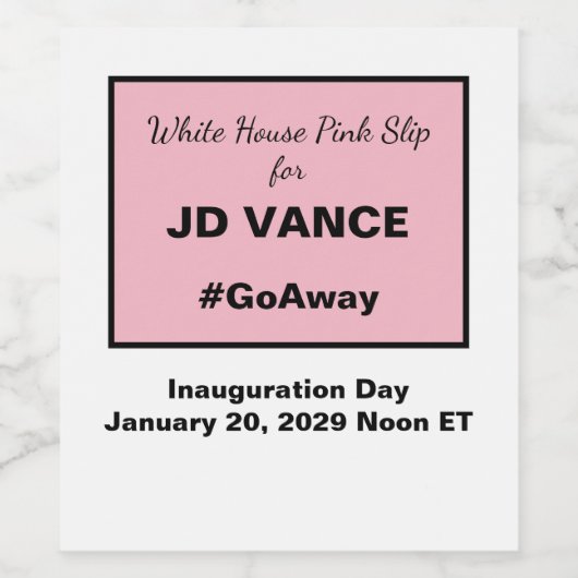 Witte Huis Roze Slip Anti-Vance 2028 Inauguratie Wijn Etiket (Enkel label)