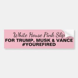 Witte Huis Roze Slip Trump Musk Vance Bumpersticker