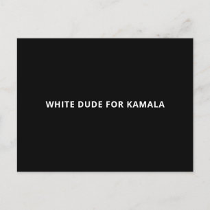 Witte kerel voor Kamala grappige eenvoudige tekst Briefkaart