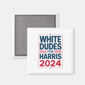 Witte Kerels Voor Harris-2024 Magneet (Voorkant / Achterkant)
