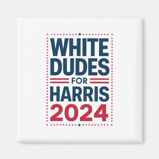 Witte Kerels Voor Harris-2024 Magneet (Voorkant)