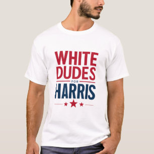 Witte kerels voor Harris-verkiezing Kamala Harris  T-shirt