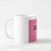 Witte Klassieke Mok met prachtige quote op een roz (Links)