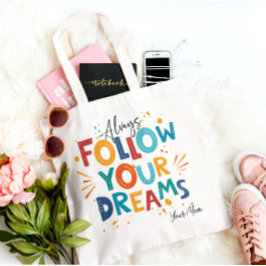 Witte kleurrijke motivatie citaat Volg je dromen Tote Bag