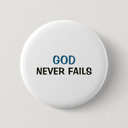 Witte knop - God faalt nooit Ronde Button 5,7 Cm (Voorkant)