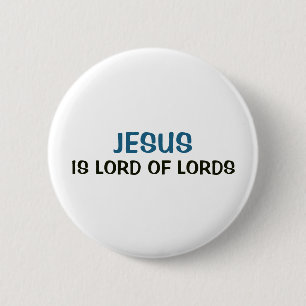 Witte knop - Jezus is Heer der Heren Ronde Button 5,7 Cm