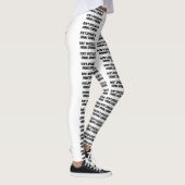 witte leggings "Verontschuldig je niet dat je hebt (Rechts)
