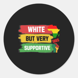 witte maar ondersteunende bondgenoot zwarte geschi ronde sticker