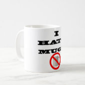 Witte Mok van 325 ml met "I Hate mokken" (Voorkant links)