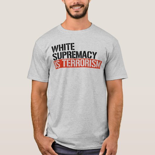 Witte overheersing is terrorisme t-shirt (Voorkant)