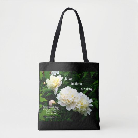 Witte Pioen Trio, 1 Thessalonicenzen 5:17-18 Tote Bag (Voorkant)