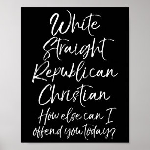 Witte Rechte Republikeinse Christelijke Hoe Anders Poster