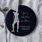 Witte rietveiligheidsdag, sassy blind girl ronde button 6,0 cm (In situ)