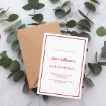 Witte rode verjaardag kaart<br><div class="desc">Een moderne,  elegante en uitnodigende. Een witte achtergrond versierd met een rood lijst. Personaliseer en voeg een naam en details toe. Rode tekst.</div>