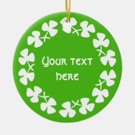 Witte Shamrockrand Tekst toevoegen Keramisch Ornament