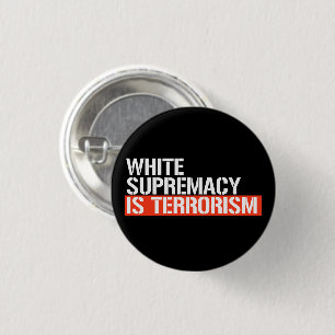 Witte suprematie is terrorisme rechthoekige sticke ronde button 3,2 cm