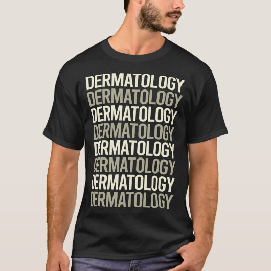 Witte Tekst Dermatologie Dermatoloog T-shirt (Voorkant)