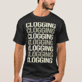 Witte tekst verstopping Clog Clogger T-shirt (Voorkant)