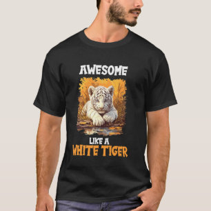 Witte Tijgers Geweldig als een Witte Tijger T-shirt