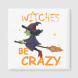 Witte vierkant, magneet<br><div class="desc">Witches Be Crazy Home Kitchen & Dining,  wil gek zijn,  halloween Magnets,  2021 hallowen,  party Kitchen Accessoires,  gekke wensen,  trick or treat,  halloween party Gift Square Magnet Classic Collectie.</div>