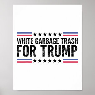 Witte vuilnis voor Trump stemt op Trump Poster