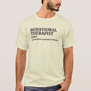 Witty Behavioral Therapist Definition T-shirt