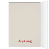 Witty Holiday Card "This Card Is My Present" (Binnen (Links))