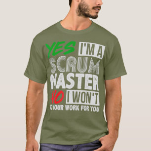 Witty Scrum Master Agile Project Management Gift T-shirt