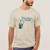 Wizard: Deep Sleep is a Myth T-shirt (Voorkant)