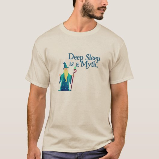 Wizard: Deep Sleep is a Myth T-shirt (Voorkant)